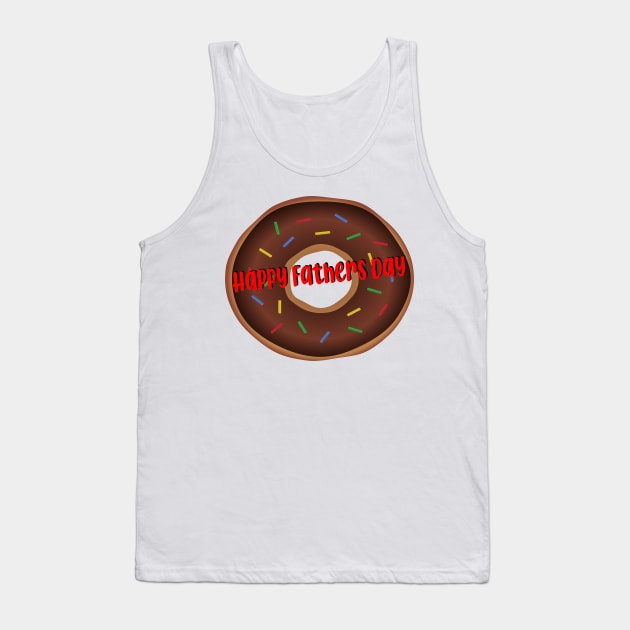 Happy Fathers day donut Tank Top by Darksun's Designs